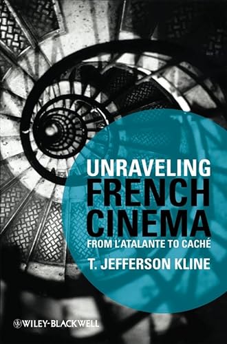 Book cover: Unraveling French Cinema - From L'Atalante to Caché