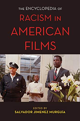 Couverture du livre: The Encyclopedia of Racism in American Films