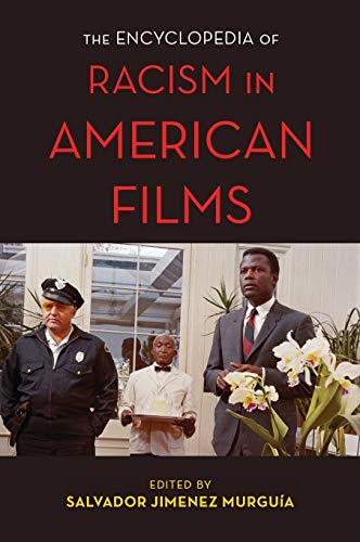 Book cover: The Encyclopedia of Racism in American Films