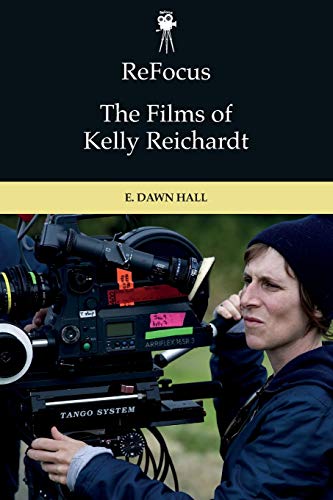 Couverture du livre: The Films of Kelly Reichardt