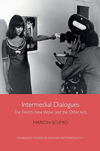Book cover: Intermedial Dialogues - The French New Wave and the Other Arts