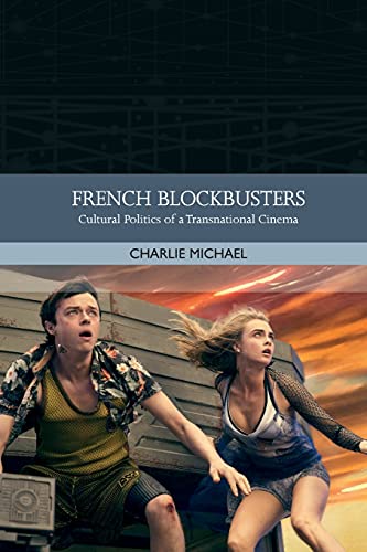 Book cover: French Blockbusters - Cultural Politics of a Transnational Cinema