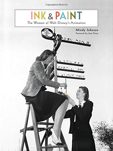 Book cover: Ink & Paint - The Women of Walt Disney's Animation