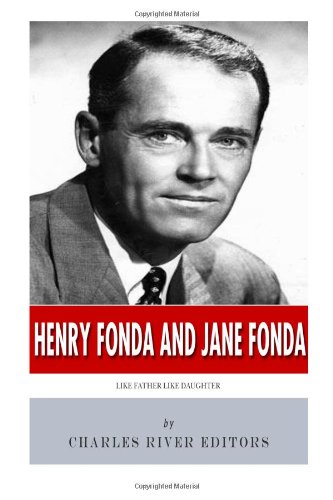 Couverture du livre : Henry Fonda and Jane Fonda - Like Father Like Daughter