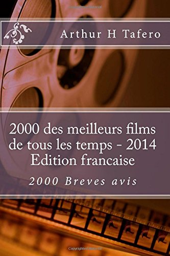 Couverture du livre: 2000 des meilleurs films de tous les temps - 2014 Edition francaise: 2000 brèves avis
