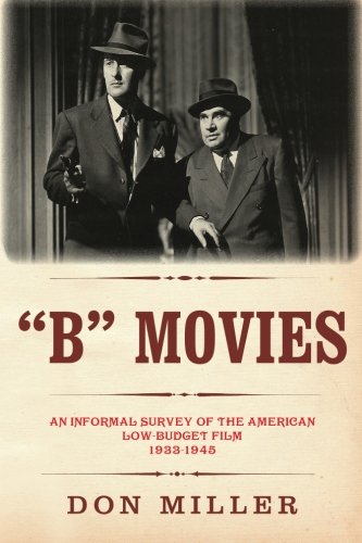 Couverture du livre : B Movies - An informal survey of the American low-budget film 1933-1945