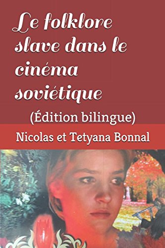 Couverture du livre: Le folklore slave dans le cinéma soviétique - (Édition bilingue)
