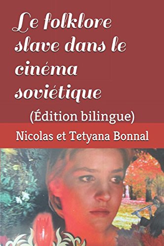 Couverture du livre : Le Folklore slave dans le cinéma soviétique - (Édition bilingue)