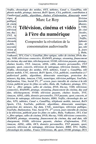 Couverture du livre : Télévision, cinéma et vidéo à l'ère du numérique - Comprendre la révolution de la consommation audiovisuelle.