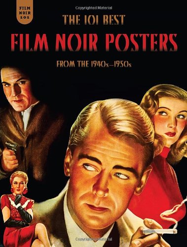 Couverture du livre: Film Noir Posters - from the 1940s - 1950s