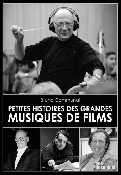 Couverture du livre : Petites histoires des grandes musiques de films