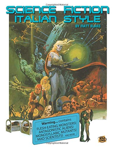 Book cover: Science Fiction Italian Style - Italian science fiction films from 1958-2000