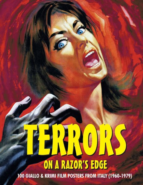 Couverture du livre : Terrors on a Razor's Edge - 100 Giallo & Krimi Film Posters From Italy