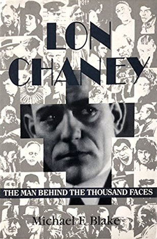Book cover: Lon Chaney - The Man Behind the Thousand Faces