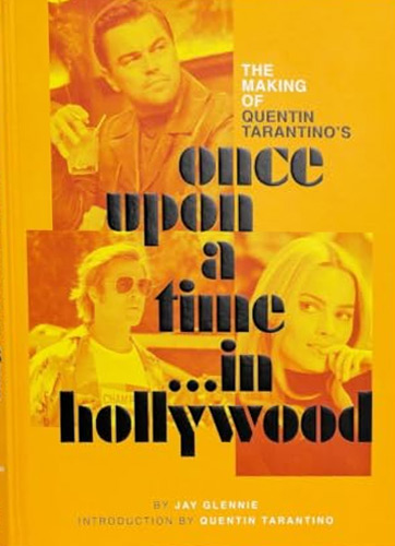Couverture du livre : Once upon a time in Hollywood - Tout l'art du film de Quentin Tarantino