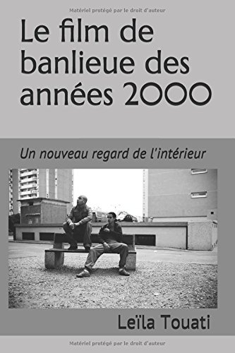 Book cover: Le Film de banlieue des années 2000 - Un nouveau regard de l'intérieur