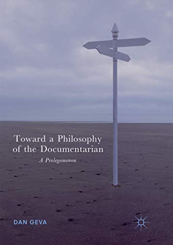 Couverture du livre: Toward a Philosophy of the Documentarian - A Prolegomenon