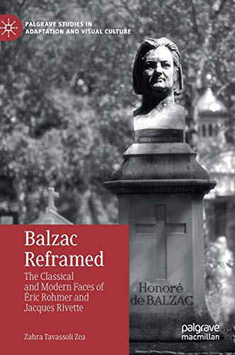Couverture du livre: Balzac Reframed - The Classical and Modern Faces of Éric Rohmer and Jacques Rivette