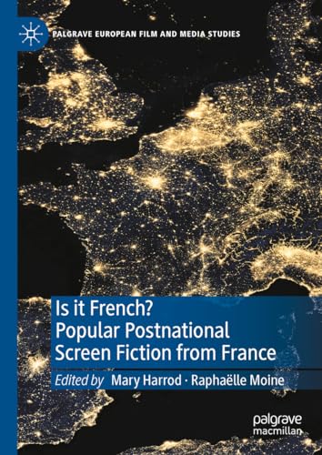 Couverture du livre: Is It French? Popular Postnational Screen Fiction from France