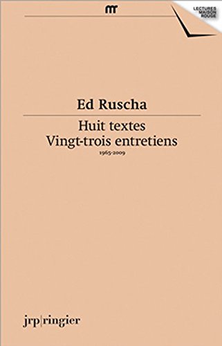 Couverture du livre: Ed Ruscha - Huit textes, vingt-trois entretiens : 1965-2009