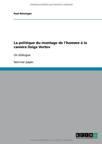 Book cover: La Politique du montage de L'Homme à la caméra Dziga Vertov