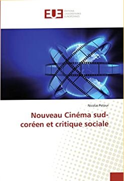Couverture du livre : Nouveau Cinéma sud-coréen et critique sociale