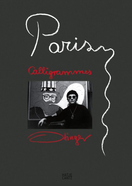Couverture du livre: Paris Calligrammes - Eine Erinnerungslandschaft von Ulrike Ottinger