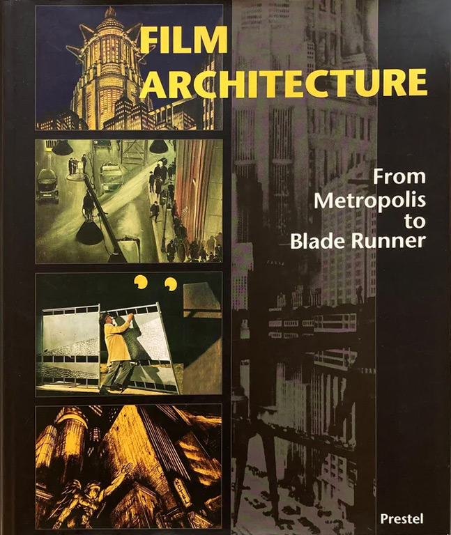 Book cover: Film architecture - From Metropolis to Blade Runner