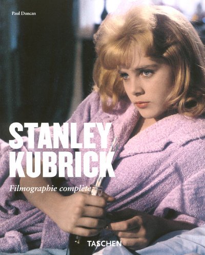 Book cover: Stanley Kubrick - Filmographie complète