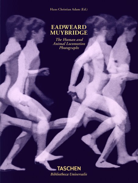 Couverture du livre: Eadweard Muybridge - The Human and Animal Locomotion Photographs