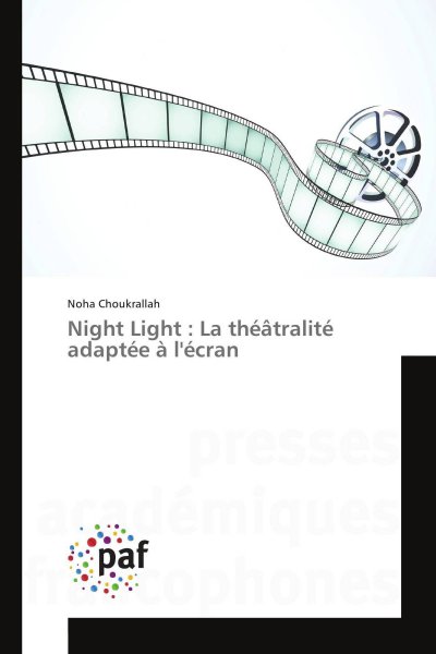 Couverture du livre: Night light - la théâtralité adaptée à l'écran