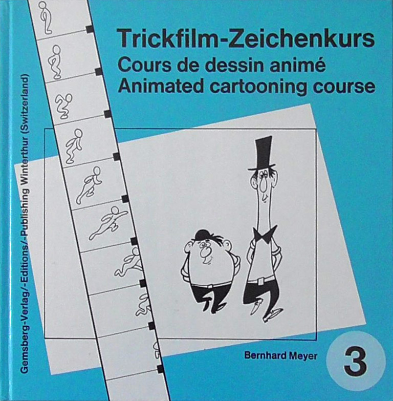 Couverture du livre: Trickfilm-Zeichenkurs - Cours de dessin animé - tome 3