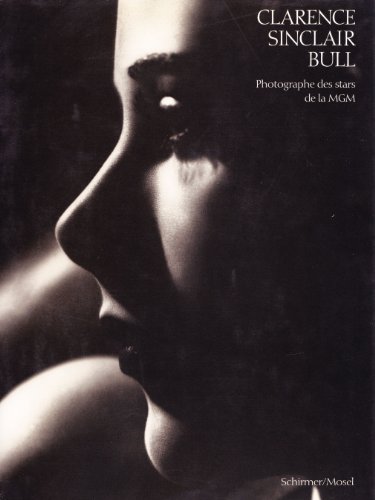 Couverture du livre: Clarence Sinclair Bull - photographe des stars de la MGM