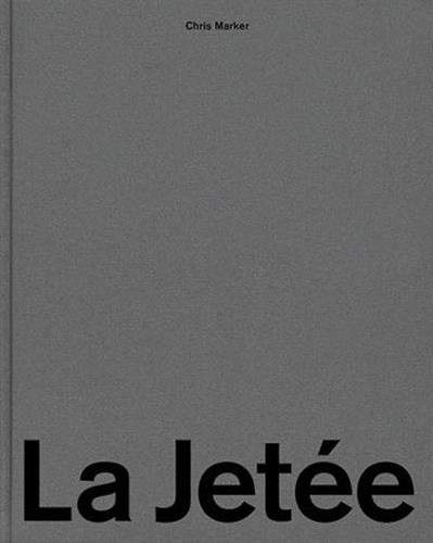 Couverture du livre : La Jetée - 422 images 15 écrans noirs