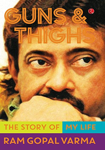 Book cover: Guns and Thighs - The Story of My Life