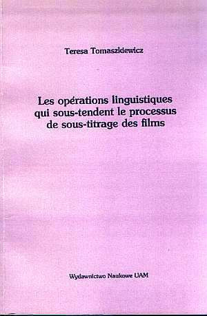 Couverture du livre: Les opérations linguistiques qui sous-tendent le processus de sous-titrage des films