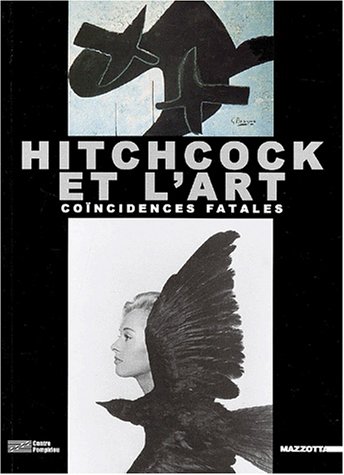 Couverture du livre: Hitchcock et l'art - Coïncidences fatales