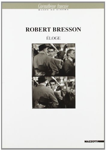 Book cover: Robert Bresson - éloge