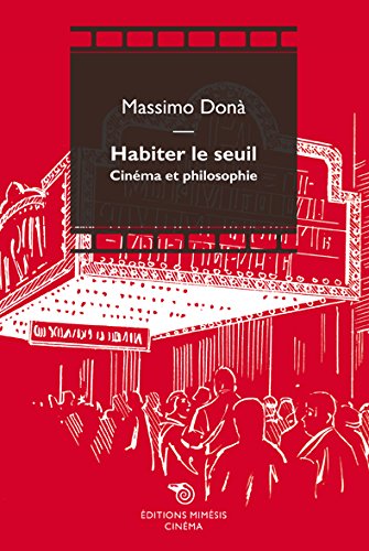 Couverture du livre : Habiter le seuil - Cinéma et philosophie