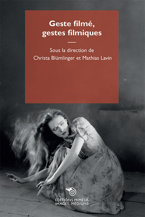 Book cover: Geste filmé, gestes filmiques