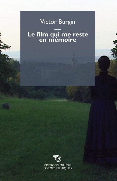 Couverture du livre : Le Film qui me reste en mémoire