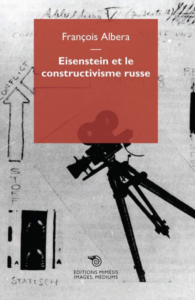 Couverture du livre: Eisenstein et le constructivisme russe