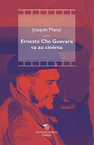 Book cover: Ernesto Che Guevara va au cinéma