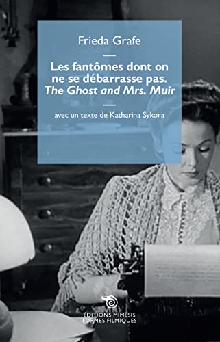 Book cover: Les Fantômes dont on ne se débarrasse pas - The Ghost and Mrs. Muir