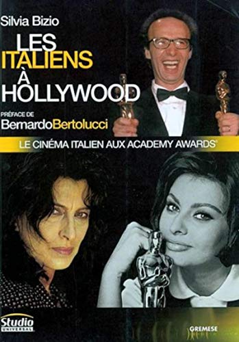 Couverture du livre : Les Italiens à Hollywood - Le cinéma italien aux Academy Awards