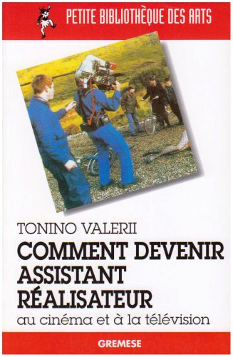 Couverture du livre : Comment devenir assistant réalisateur au cinéma et à la télévision