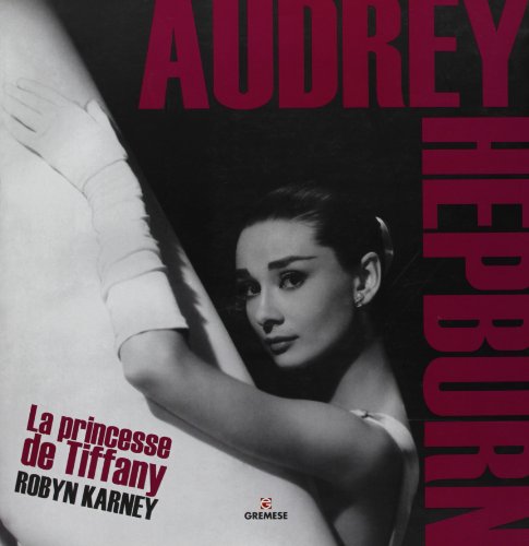 Couverture du livre: Audrey Hepbrun - La princesse de Tiffany