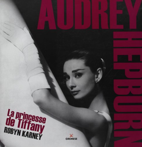 Couverture du livre : Audrey Hepburn - La princesse de Tiffany
