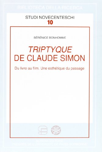 Couverture du livre: Triptyque de Claude Simon - du livre au film : une esthétique du passage