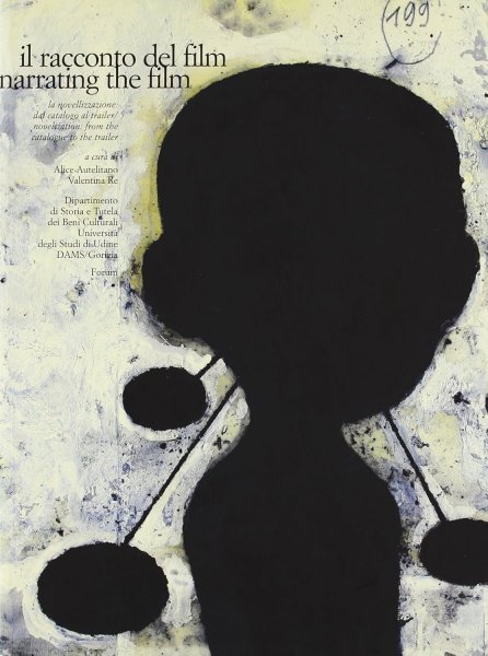 Book cover: Il racconto del film / Narrating the film - La novellizzazione, dal catalogo al trailer / Novelization, from the catalogue to the trailer